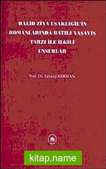 Halid Ziya Uşaklıgil’in Romanlarında Batılı Yaşayış Tarzı İle İlgili Unsurlar