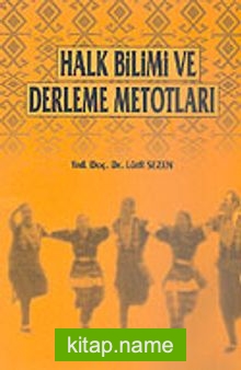 Halk Bilimi ve Derleme Metodları (1-G-3)