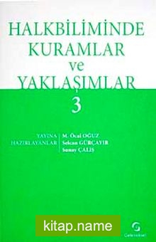 Halkbiliminde Kuramlar ve Yaklaşımlar 3