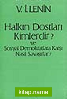 Halkın Dostları Kimlerdir? Ve Sosyal Demokratlara karşı Nasıl Savaşırlar