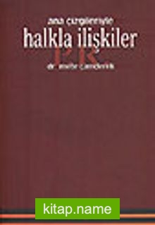 Halkla İlişkiler/ Ana Çizgileriyle