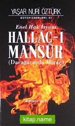 Hallac-ı Mansur  Enel Hak İsyanı (Darağacında Miraç) (2 Cilt Takım)