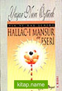 Hallacı Mansur Ve Eseri