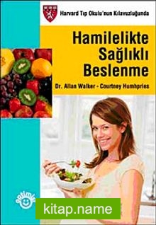 Hamilelikte Sağlıklı Beslenme