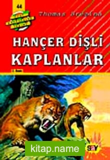 Hançer Dişli Kaplanlar (44.kitap)