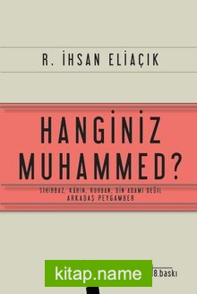 Hanginiz Muhammed Sihirbaz, Kahin, Ruhban, Din Adamı Değil; Arkadaş Peygamber