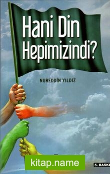 Hani Din Hepimizindi