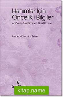 Hanımlar İçin Öncelikli Bilgiler