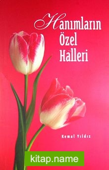 Hanımların Özel Halleri