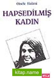 Hapsedilmiş Kadın