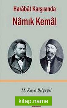 Harabat Karşısında Namık Kemal