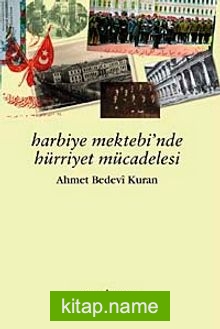 Harbiye Mektebi’nde Hürriyet Mücadelesi