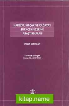 Harezm, Kıpçak ve Çağatay Türkçesi Üzerine Araştırmalar