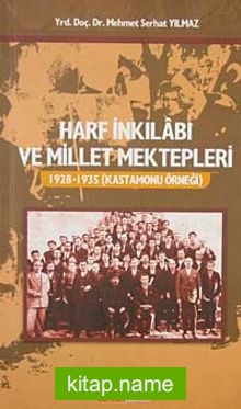 Harf İnkilabı ve Millet Mektepleri  1928-1935 Kastamonu Örneği