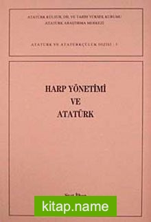 Harp Yönetimi ve Atatürk