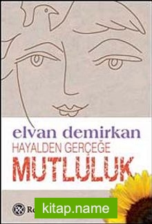 Hayalden Gerçeğe Mutluluk