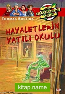 Hayaletlerin Yatılı Okulu (57.Kitap)