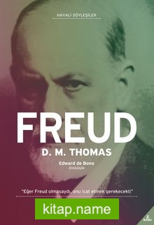 Hayali Söyleşiler – Freud  Hayatı ve Düşünceleri 1856-1939