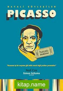 Hayali Söyleşiler – Picasso Hayatı ve Düşünceleri 1881-1973