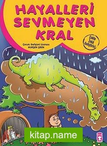 Hayalleri Sevmeyen Kral