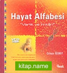 Hayat Alfabesi “Varlık ve İmkan”