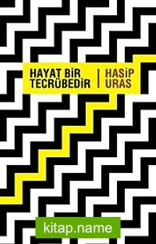 Hayat Bir Tecrübedir