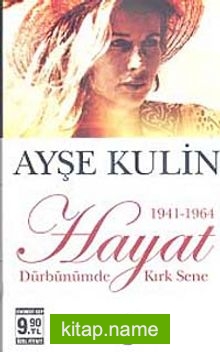 Hayat Dürbünümde Kırk Sene-1. Kitap  (1941-1964) (Cep Boy)