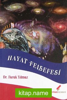 Hayat Felsefesi / İlim ve Felsefede Hayat Kavramı