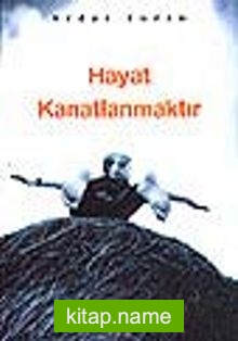 Hayat Kanatlanmaktır