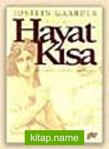 Hayat Kısa ‘Vita Brevis’