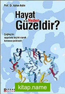 Hayat Neden Güzeldir?