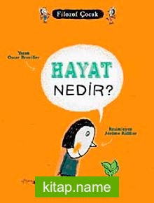 Hayat Nedir? / Filozof Çocuk