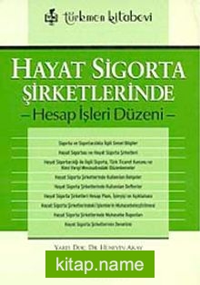 Hayat Sigorta Şirketlerinde Hesap İşleri Düzeni