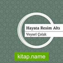 Hayata Resim Altı