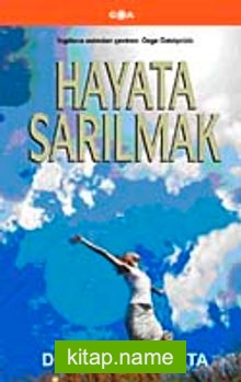 Hayata Sarılmak