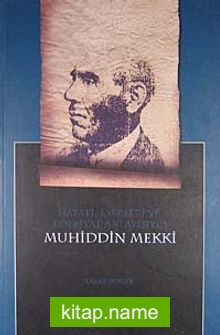 Hayatı Eserleri ve Edebiyat Anlayışıyla Muhiddin Mekki