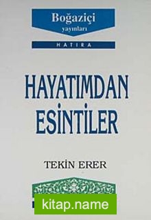 Hayatımdan Esintiler