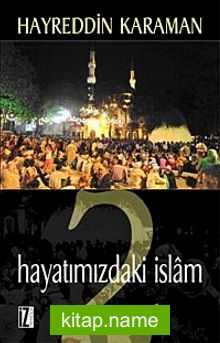 Hayatımızdaki İslam 2