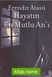 Hayatın En Mutlu An’ı