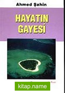 Hayatın Gayesi