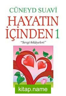 Hayatın İçinden 1