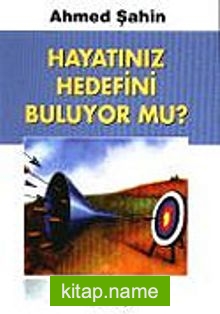 Hayatınız Hedefini Buluyor mu?