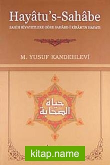 Hayatu’s-Sahabe Ciltli  Sahih Rivayetlere Göre Sahabe-i Kiram’ın Hayatı (Büyük Boy)