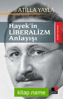 Hayek’in Liberalizm Anlayışı