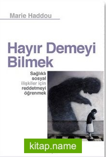 Hayır Demeyi Bilmek