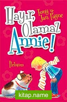 Hayır Olamaz Annie!