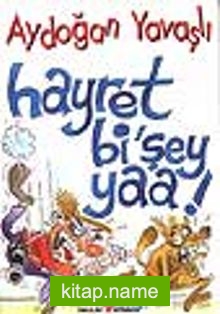 Hayret Bi Şey Yaa!