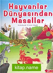 Hayvanlar Dünyasından Masallar / Ciltli