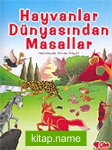 Hayvanlar Dünyasından Masallar (karton kapak)