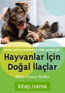 Hayvanlar İçin Doğal İlaçlar (Cep Boy)